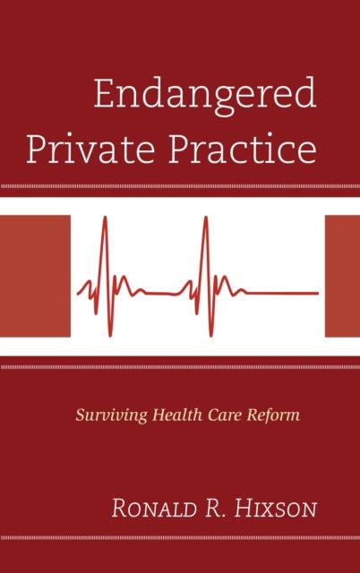 Endangered Private Practice - Surviving Health Care Reform