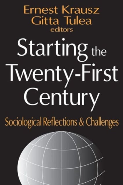 Starting the Twenty-first Century - Sociological Reflections and Challenges