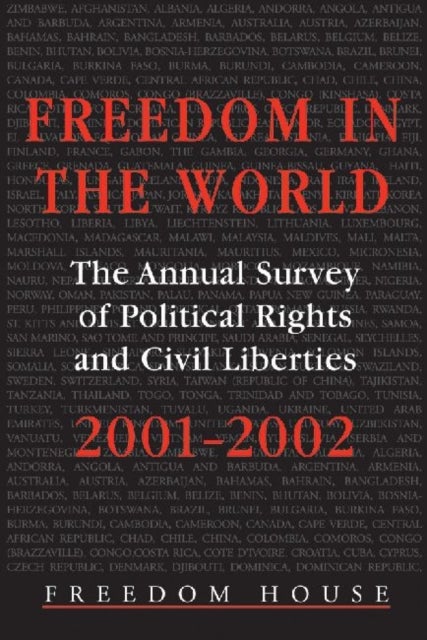 Freedom in the World: 2001-2002 - The Annual Survey of Political Rights and Civil Liberties