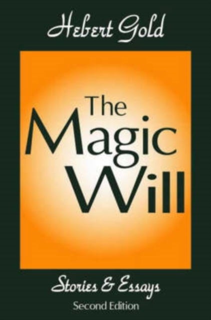 The Magic Will - Stories and Essays
