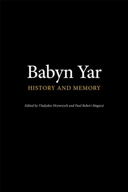 Babyn Yar - History and Memory