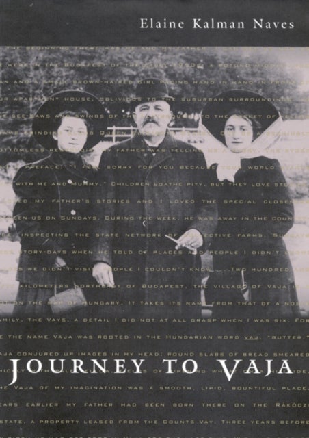 Journey to Vaja - Reconstructing the World of a Hungarian-Jewish Family