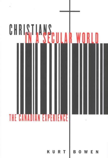 Christians in a Secular World - The Canadian Experience