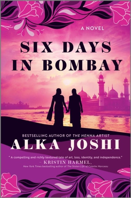 Six Days in Bombay - A Novel