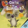 Can I Be in the Bear Club?