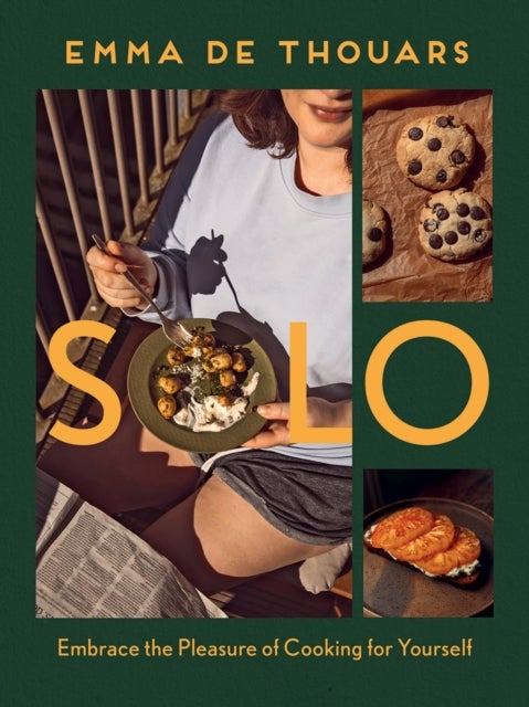 Solo - Embrace the Pleasure of Cooking for Yourself