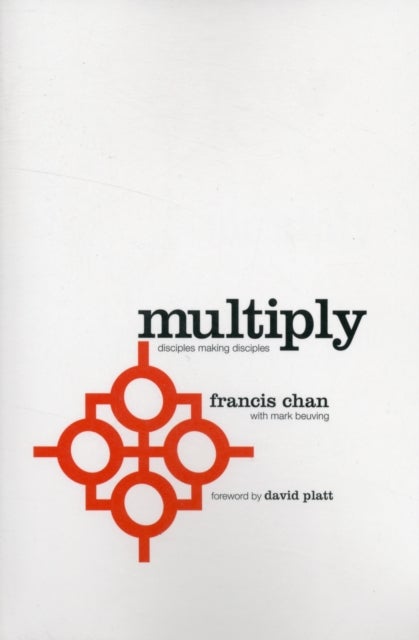 Multiply - Disciples Making Disciples