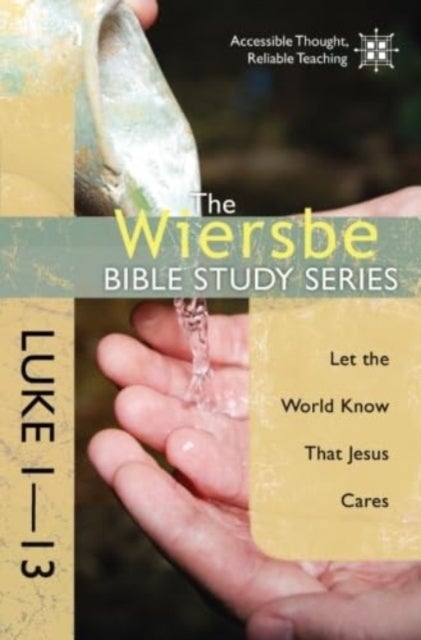 Luke 1- 13 - Let the World Know That Jesus Cares
