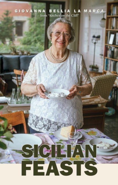 Sicilian Feasts, 3rd edition - Authentic Home Cooking from Sicily
