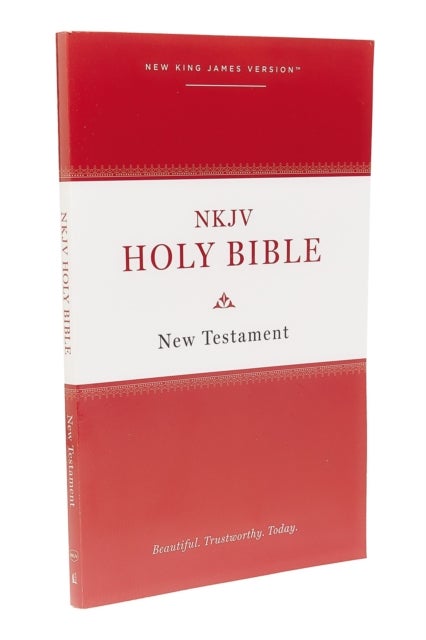 NKJV, Holy Bible New Testament, Paperback, Comfort Print - Holy Bible, New King James Version