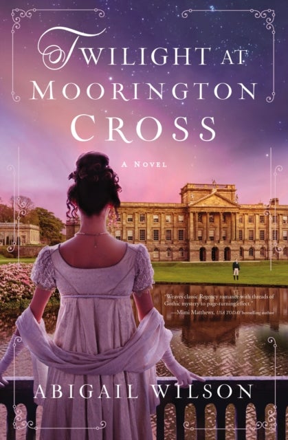 Twilight at Moorington Cross - A low-spice Regency romance with strong mystery thread