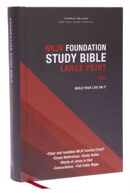 NKJV, Foundation Study Bible, Large Print, Hardcover, Red Letter, Thumb Indexed, Comfort Print - Holy Bible, New King James Version