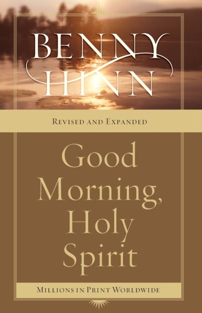 Good Morning, Holy Spirit - Learn to Recognize the Voice of the Spirit
