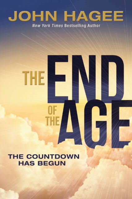The End of the Age - The Countdown Has Begun