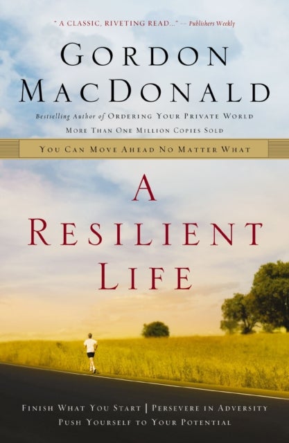 A Resilient Life - You Can Move Ahead No Matter What