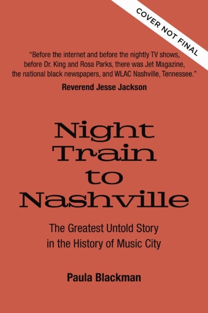 Night Train to Nashville - The Greatest Untold Story of Music City