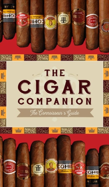 The Cigar Companion: Third Edition - The Connoisseur's Guide