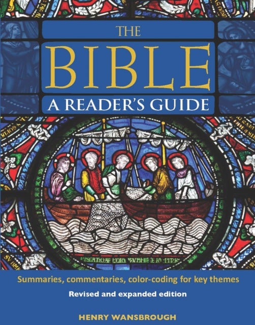 The Bible A Reader's Guide - Summaries, Commentaries, Color Coding for Key Themes