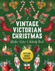 A Vintage Victorian Christmas Sticker, Color & Activity Book