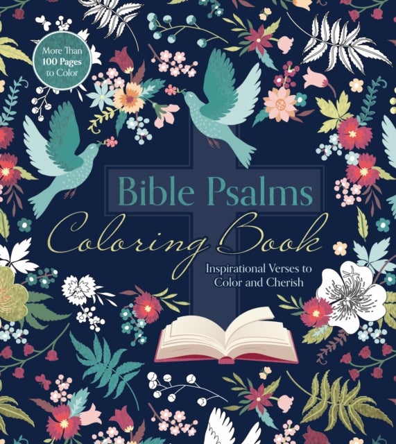 Bible Psalms Coloring Book - Inspirational Verses to Color and Cherish - More Than 100 Pages to Color