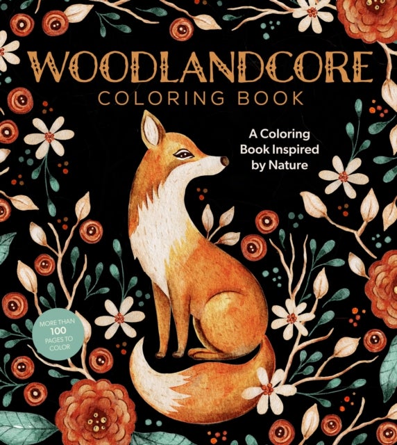 Woodlandcore Coloring Book - A Coloring Book Inspired by Nature