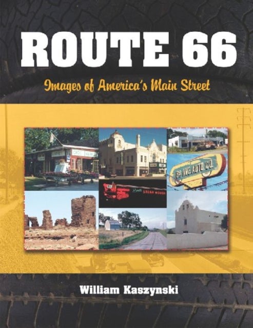 Route 66 - Images of America's Main Street