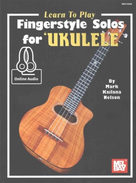 Learn To Play Fingerstyle Solos For Ukulele Book - With Online Audio