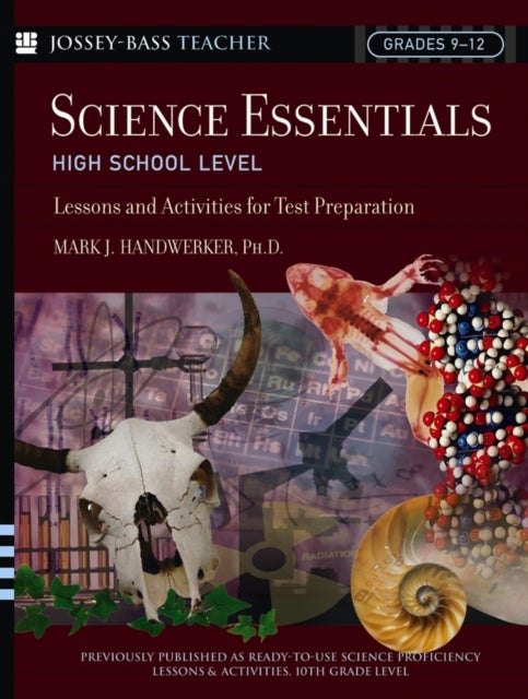 Science Essentials, High School Level - Lessons and Activities for Test Preparation