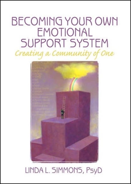 Becoming Your Own Emotional Support System - Creating a Community of One