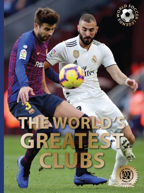 The World’s Greatest Clubs