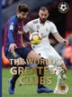 The World’s Greatest Clubs