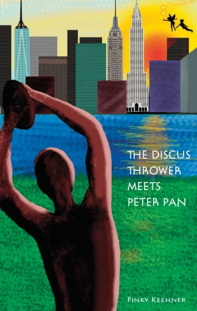 The Discus Thrower Meets Peter Pan - A Story of the New York City Parks
