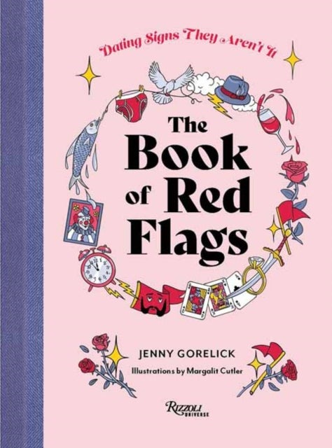 The Book of Red Flags - Dating Signs They Arent It