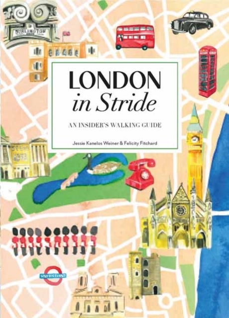 London in Stride - An Insider’s Walking Guide