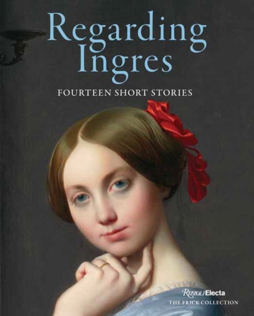 Regarding Ingres:Fourteen Short Stories