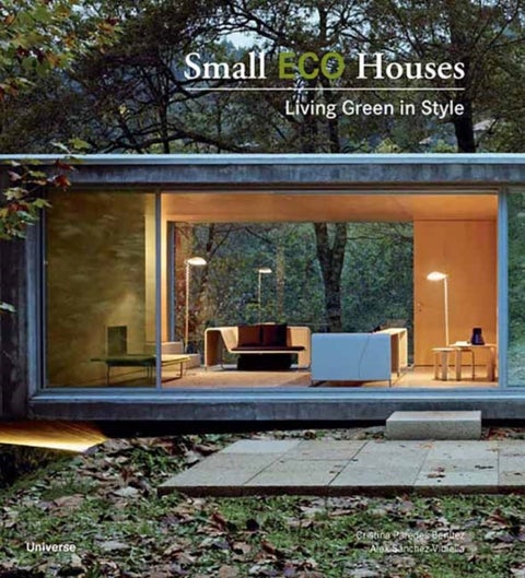 Small Eco Houses - Living Green in Style