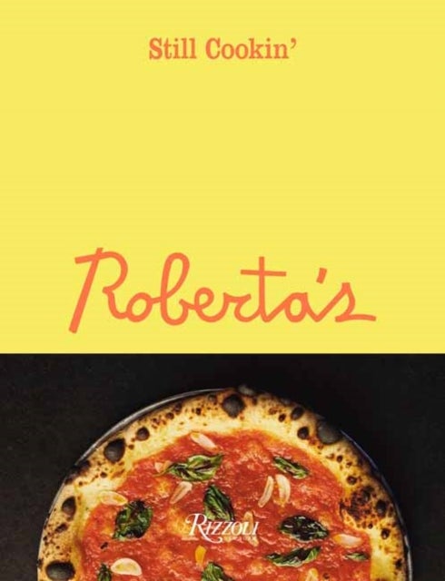Roberta's - Still Cookin'