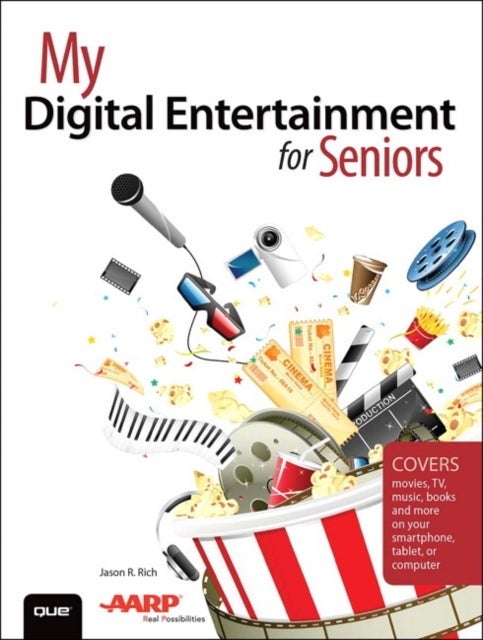 My Digital Entertainment for Seniors (Covers movies, TV, music, books and more on your smartphone, t