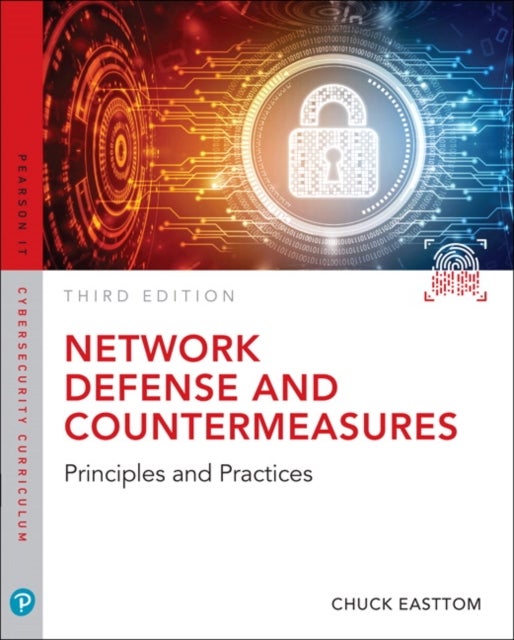 Network Defense and Countermeasures - Principles and Practices