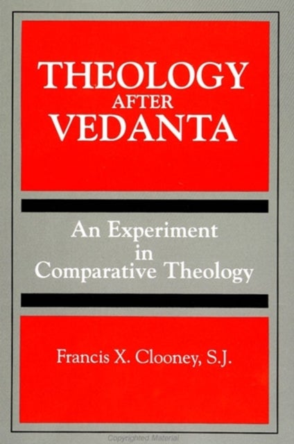Theology After Vedanta - An Experiment in Comparative Theology