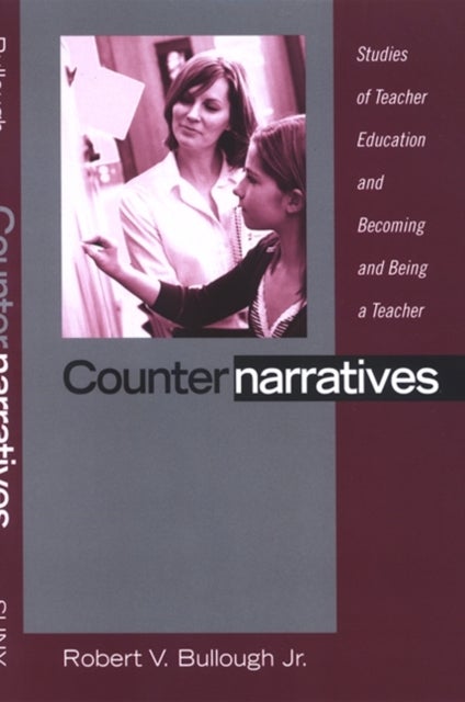 Counternarratives - Studies of Teacher Education and Becoming and Being a Teacher