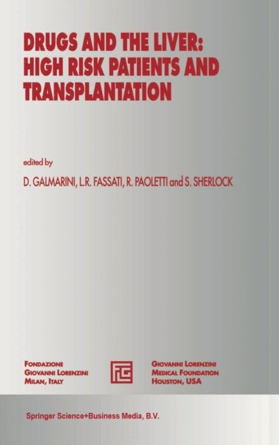 Drugs and the Liver - High Risk Patients and Transplantation