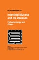 Intestinal Mucosa and its Diseases - Pathophysiology and Clinics