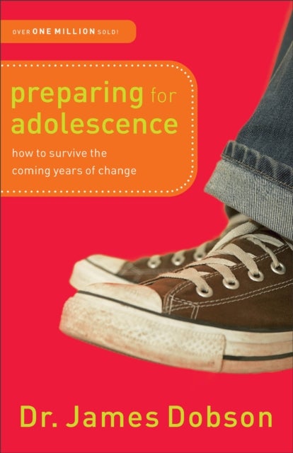 Preparing for Adolescence ¿ How to Survive the Coming Years of Change