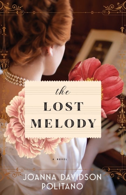The Lost Melody ¿ A Novel