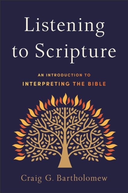 Listening to Scripture ¿ An Introduction to Interpreting the Bible