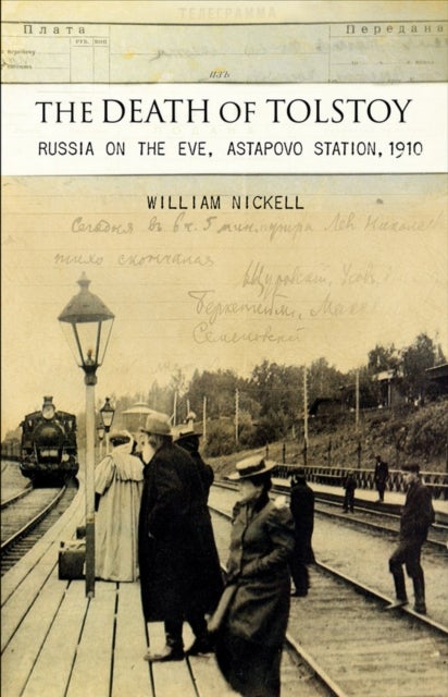 The Death of Tolstoy - Russia on the Eve, Astapovo Station, 1910