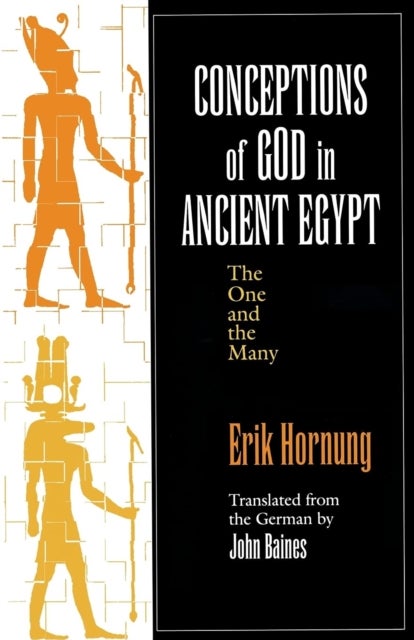 Conceptions of God in Ancient Egypt - The One and the Many