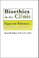 Bioethics in the Clinic