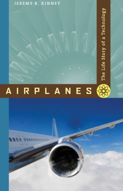 Airplanes - The Life Story of a Technology